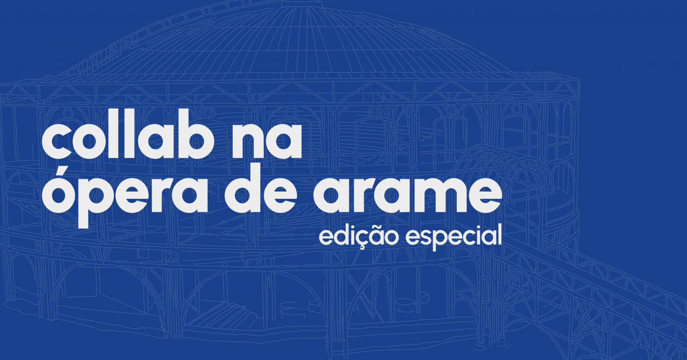 Collab Eventos | Edição Ópera de Arame em Curitiba - Sympla