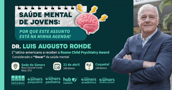Imagem do evento Saúde Mental de Jovens: Por que este assunto está na minha agenda? | Com Dr. Luis Augusto Rohde