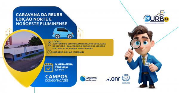 Imagem do evento Caravana da Reurb RJ - Edição Norte e Noroeste Fluminense| Campos dos Goytacazes