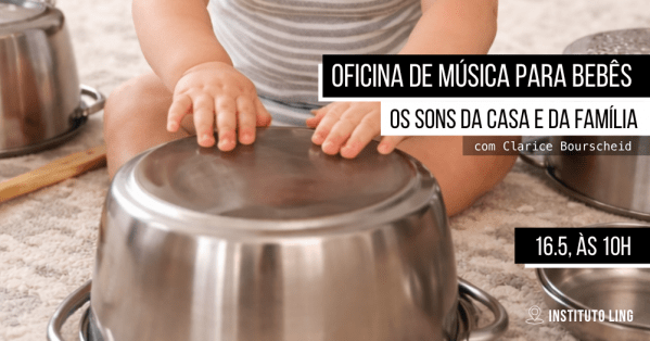 Imagem do evento Oficina de música para bebês: Os sons da casa e da família, com Clarice Bourscheid