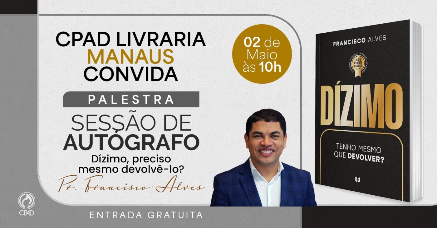CPAD LIVRARIA MANAUS CONVIDA PARA PALESTRA E SESSÃO DE AUTÓGRAFOS em ...