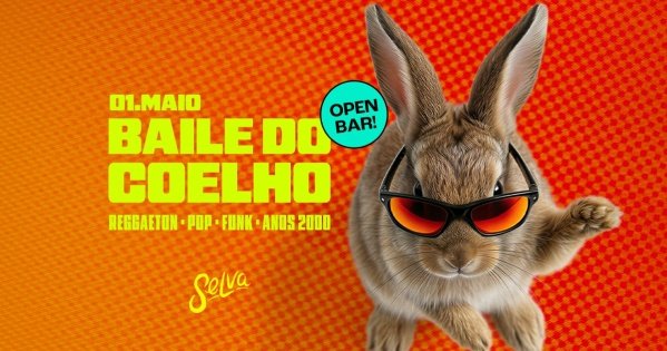 Imagem do evento Baile do Coelho | Open Bar | Reggaeton, Pop, Funk e 2000 na Selva | (Sexta | 01.05) 