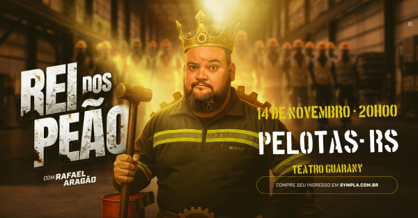 Imagem do evento RAFAEL ARAGÃO em PELOTAS/RS - REI DOS PEÃO - STAND UP COMEDY