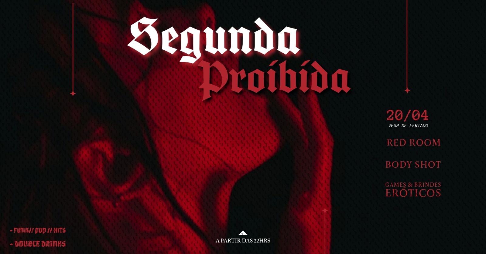 Segunda Proibida no Lola! I 20/04 Segunda Vésp. Feriado I Dj Set + Hot Games + Dark Room - Campinas, SP