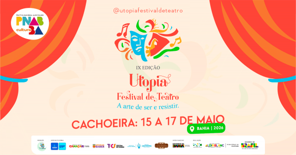 Imagem do evento IX UTOPIA FESTIVAL DE TEATRO - CACHOEIRA - BA.