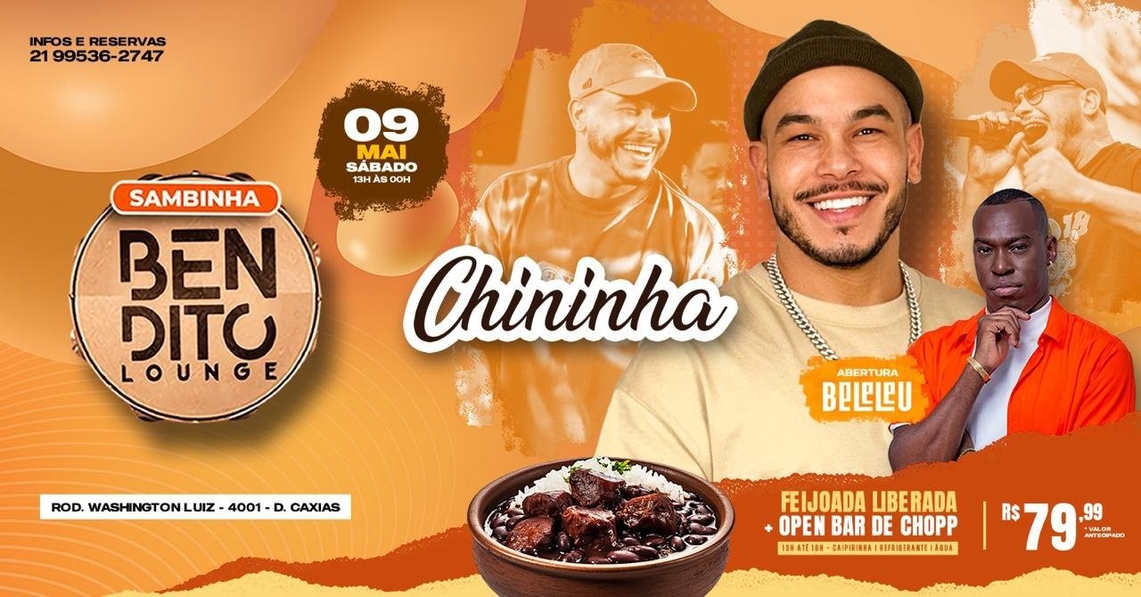 CHININHA / FEIJOADA / OPEN BAR / BELELEU