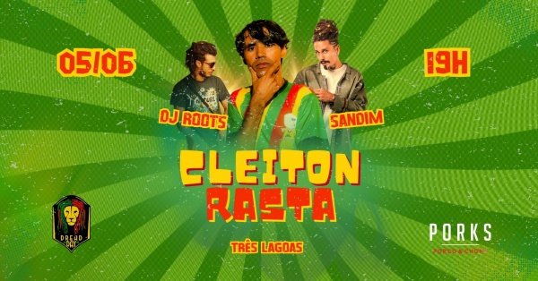 Imagem do evento Cleiton Rasta + Sandim + DJ Roots (Reggae na Brasa)