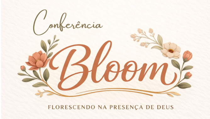 Imagem publicada pela fonte para Conferência de Mulheres Bloom