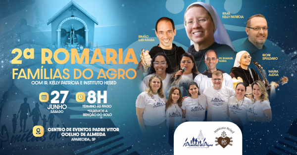 Imagem do evento SOB O MANTO DE MARIA - 2ª Romaria Famílias do Agro - com Instituto Hesed