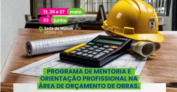 Imagem do evento Programa de Mentoria e Orientação Profissional na Área de Orçamento de Obras