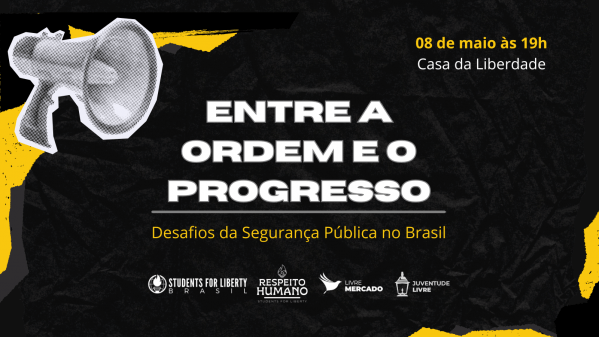Imagem do evento ENTRE A ORDEM E O PROGRESSO: Desafios da Segurança Pública no Brasil