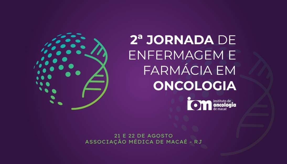 2ª Jornada de Enfermagem e Farmácia em Oncologia