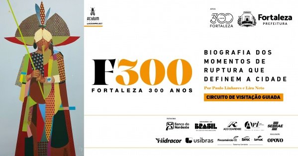 Imagem do evento CIRCUITO DE VISITAÇÃO GUIADA - FORTALEZA 300 ANOS