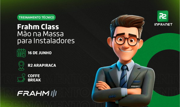 Imagem do evento Frahm Class: Mão na Massa para Instaladores