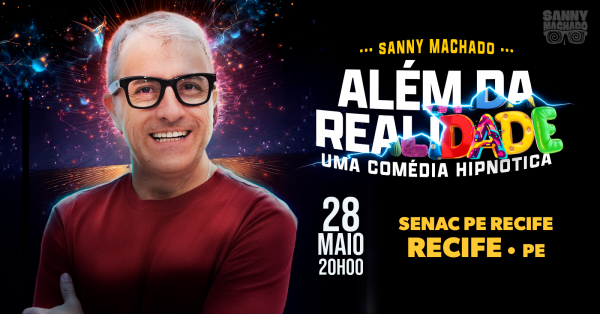 Imagem do evento SANNY MACHADO "ALÉM DA REALIDADE" (Show de Hipnose)