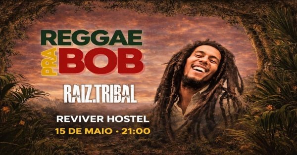 Imagem do evento Raiz Tribal - Reggae Pra Bob