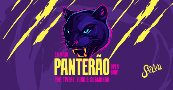 Imagem do evento Panterão | Open Bar | Pop, Funk na Selva | (Sábado | 29.05)