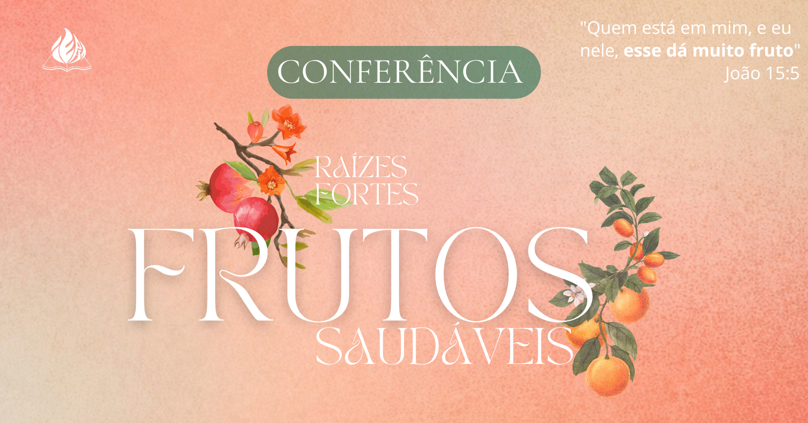 Imagem de Capa do Evento Conferência de Mulheres 2026 | Raízes fortes, frutos saudáveis | IEPST