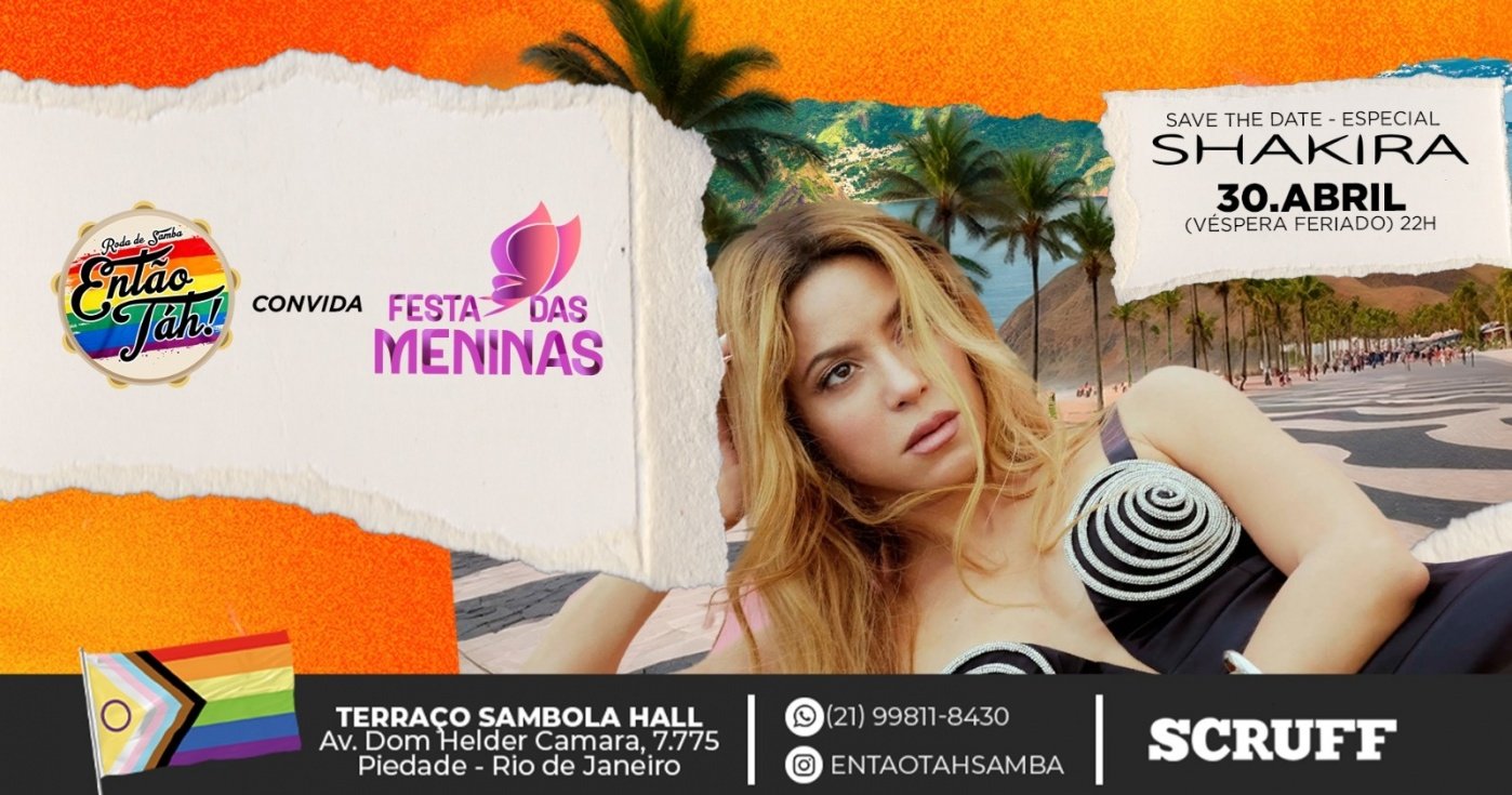 Entao ENTÃO TAH! Convida FESTA das MENINAS (ESPECIAL SHAKIRA) em Rio de ...