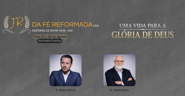Imagem do evento Conferência da Fé Reformada 2026