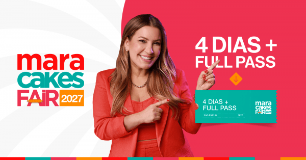 Imagem do evento PRÉ VENDA - Mara Cakes Fair 2027 - edição São Paulo
