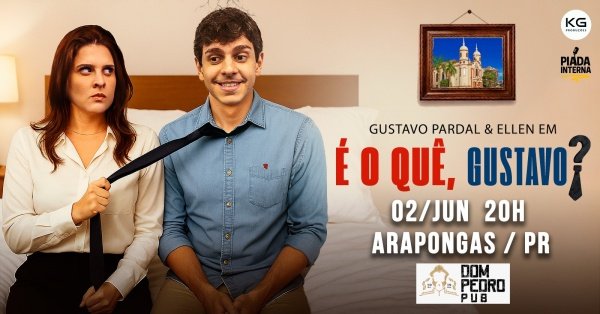 Imagem do evento GUSTAVO PARDAL e ELLEN: É O QUÊ, GUSTAVO? em ARAPONGAS! - Stand Up Comedy