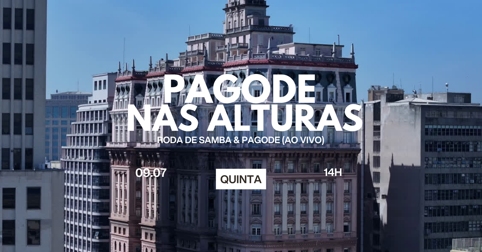 PAGODE NAS ALTURAS (Roda de Pagode e Samba Ao Vivo) | 09.07 - São Paulo, SP