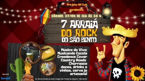 Imagem do evento 7º Arraiá do Rock do São Bento