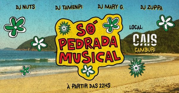 Imagem do evento SÓ PEDRADA MUSICAL em CAMBURI- Litoral Norte |01/05 Sexta-feira (Feriado)