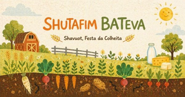 Imagem do evento SHUTAFIM BA'TEVA Edição Shavuot