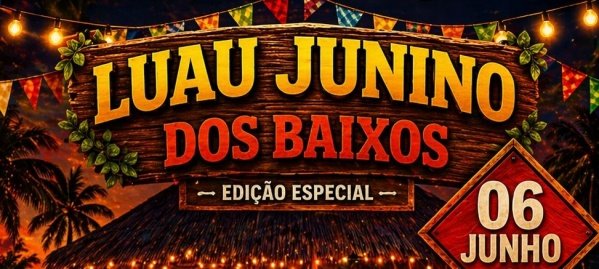 Imagem do evento Luau Junino dos Baixos
