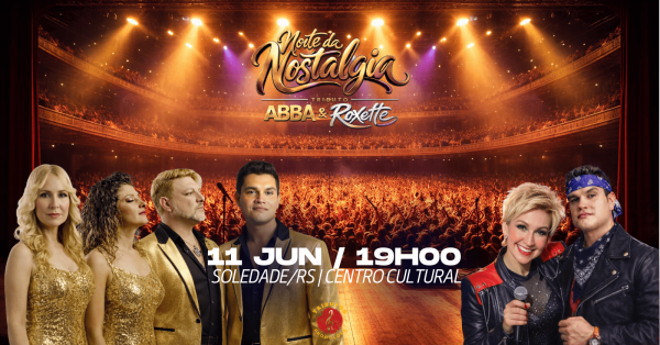 Imagem do evento NOITE DA NOSTALGIA - TRIBUTO ABBA,  ROXETTE E ELVIS EM SOLEDADE - RS - VÉSPERA DIA DOS NAMORADOS