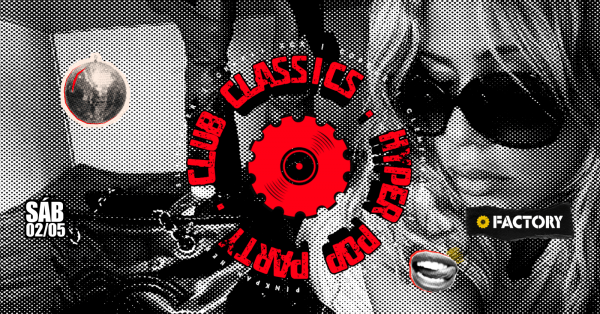 Imagem do evento CLUB CLASSICS | Factory