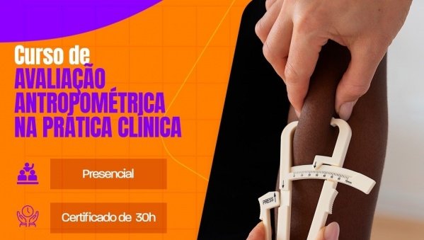 Imagem do evento CURSO DE AVALIAÇÃO ANTROPOMÉTRICA NA PRÁTICA CLÍNICA
