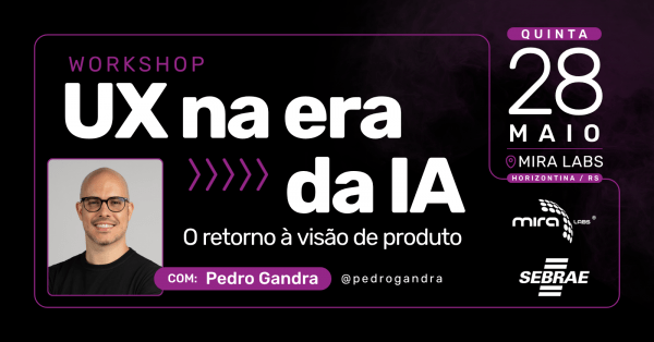 Imagem do evento Workshop de UX na era de IA - Pedro Gandra