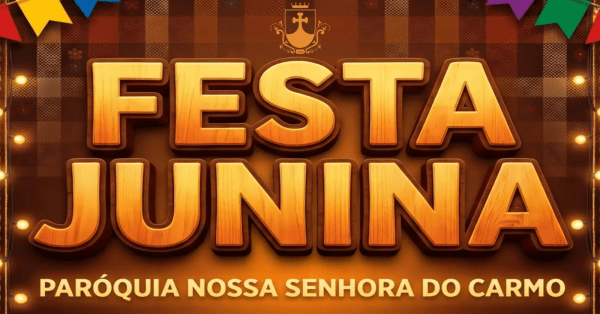 Imagem do evento FESTA JUNINA - PARÓQUIA NOSSA SENHORA DO CARMO