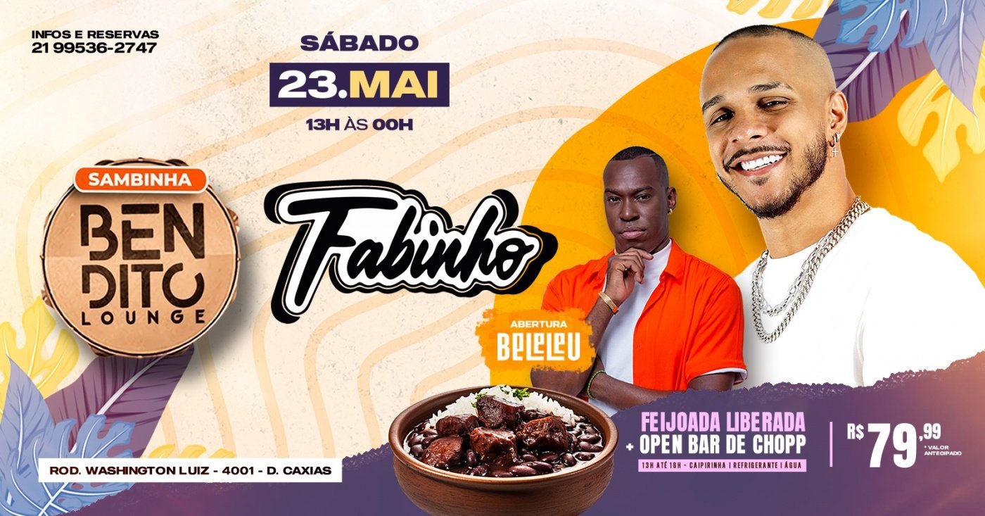 FABINHO / FEIJOADA / OPEN BAR / BELELEU