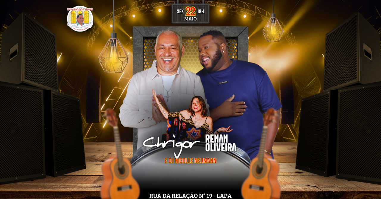 CASARÃO DO FIRMINO CONVIDA: RENAN OLIVEIRA e CHRIGOR