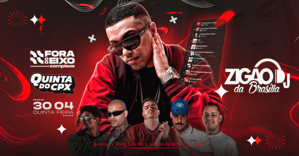 Imagem do evento DJ ZIGÃO na QUINTA do CPX (Véspera de Feriado)