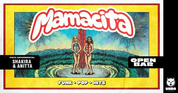 Imagem do evento OPEN BAR | Mamacita + Especial Anitta & Shakira