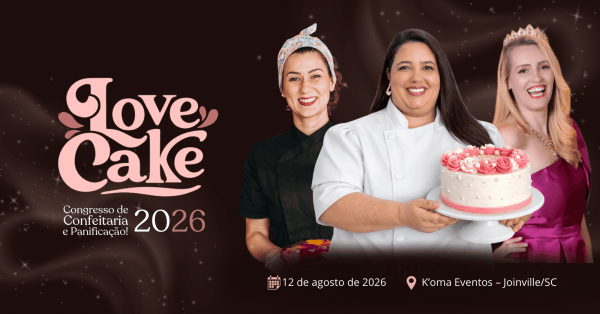 Imagem do evento Love Cake  5ª Edição | Confeitaria que Transforma Negócios