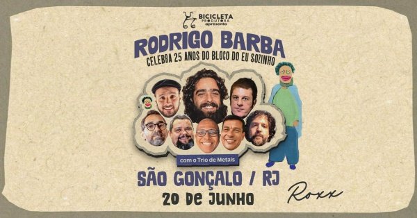 Imagem do evento Rodrigo Barba | 25 Anos do Bloco do Eu Sozinho em São Gonçalo / RJ