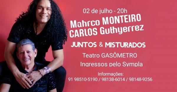 Imagem do evento Mahrco Monteiro e Carlos Guthyerrez