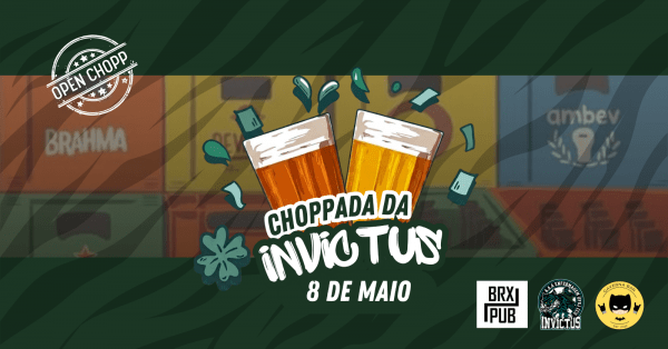 Imagem do evento CHOPPADA UNIVERSITÁRIA | INVICTUS | BRUXELAS PUB