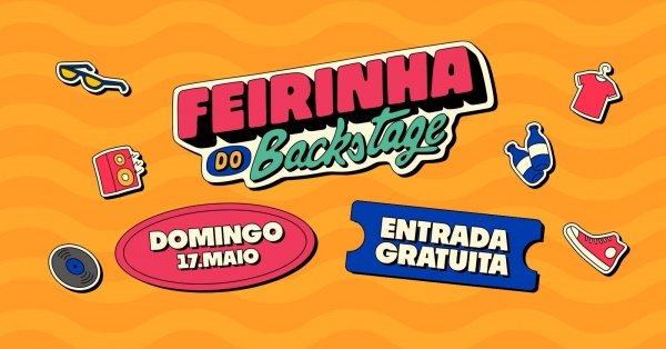 Imagem do evento FEIRINHA DO BACKSTAGE | Backstage Good Park