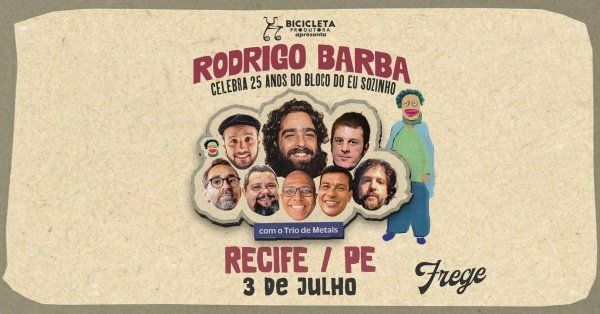 Imagem do evento Rodrigo Barba | 25 Anos do Bloco do Eu Sozinho em Recife / PE