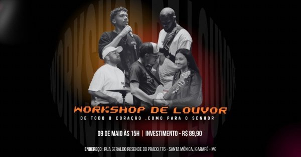 Imagem do evento Workshop De Louvor - De Todo Coração ,Como Para o Senhor