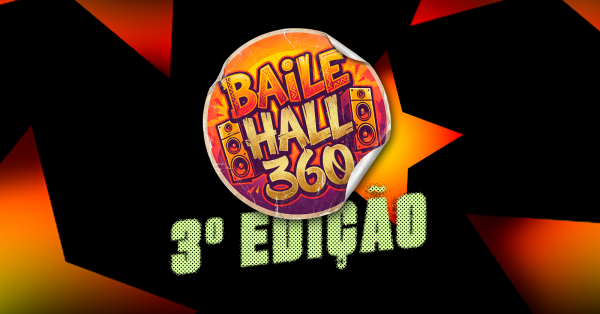 Imagem do evento 30. ABRIL - QUINTA | BAILE HALL 3 EDIÇÃO