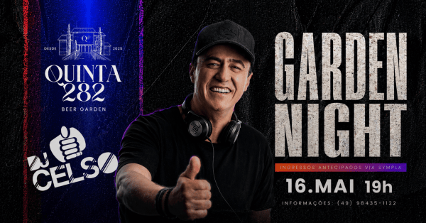 Imagem do evento Garden Night com DJ Celso - Quinta 282