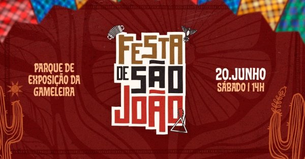 Imagem do evento FESTA DE SÃO JOÃO - PARQUE DA GAMELEIRA